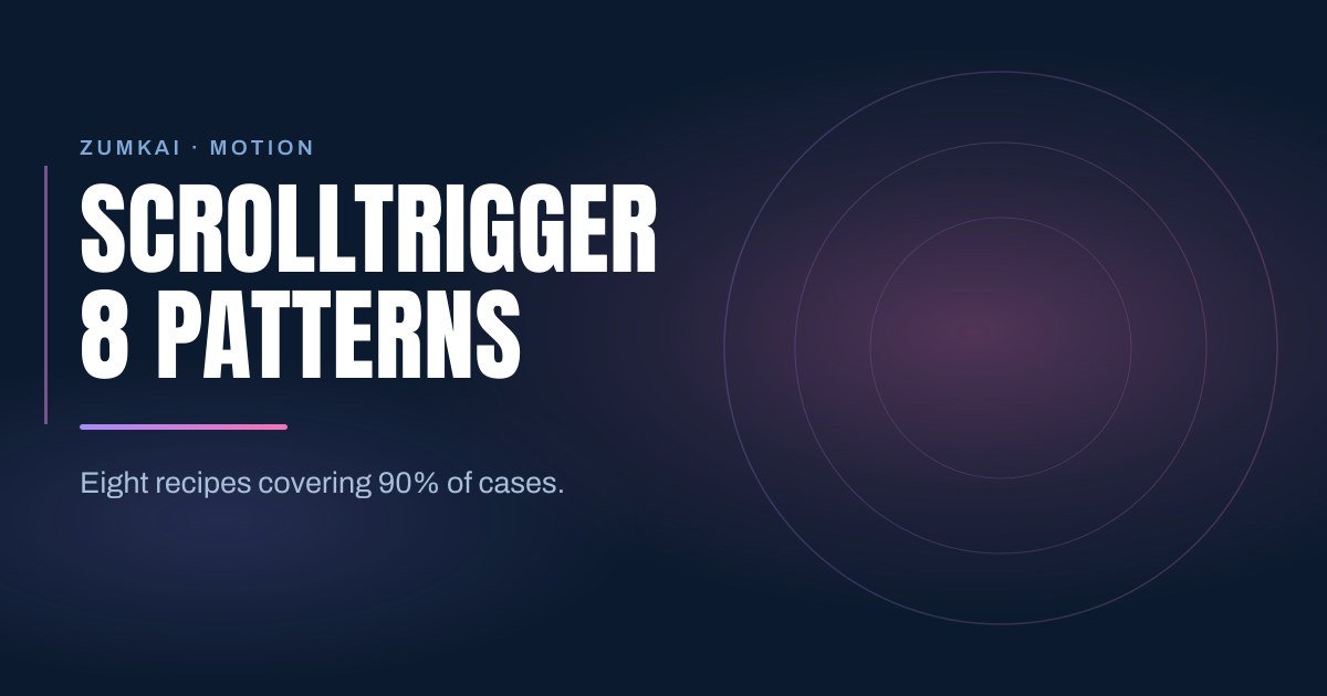 Dark navy cover with the title ScrollTrigger: the 8 patterns that cover 90% of cases in condensed type, a violet-to-pink gradient rule, and concentric rings on the right.